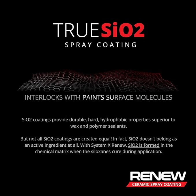 System X Renew Ceramic Spray Coating - Ultra Hydrophobic DIY Ceramic Nano Coat - Super Slick Finish & Feel - Superior to Wax & Polymer Sealants - 9+ months of True SiO2 Paint Protection (16.9 FL OZ)