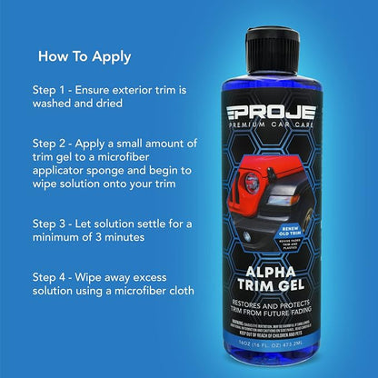 PROJE' Alpha Trim Gel - Plastic Restorer - Easy To Use Trim Coat for Cars - Restores Original Appearance - Long Lasting Shine - Auto Detailing Supplies - 16 Fl Oz Premium Car Care