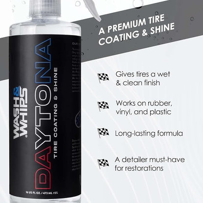 WASH&WHIPS Daytona Tire Coating - for a Glossy Wet & Shine Finish, Protection Formula, Easy to use for Car Detailing, Restores Trim & Wheels, Coats up to 64 Tires, 16 fl oz