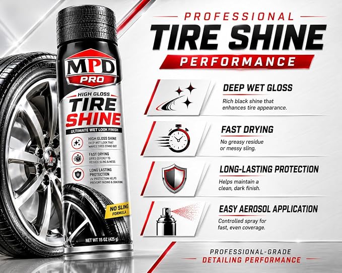 MPD PRO High Gloss Tire Shine Spray – Wet Look Finish, Fast Drying No Sling Formula, Long Lasting Tire & Trim Protection, Professional Automotive Detailing, 15 oz Aerosol (6-Pack)