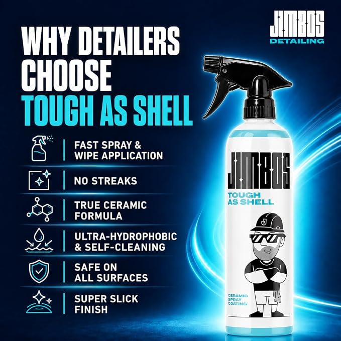 JIMBO'S TOUGH AS SHELL CERAMIC SPRAY – Super Slick, Streak-Free Protection for Paint, Glass, Trim & More | Easy-to-Use Hybrid Ceramic Coating with UV Protection | 16oz
