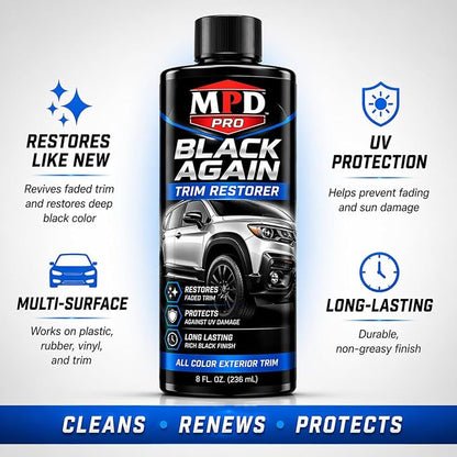 MPD Pro Black Again Trim Restorer for Cars – Restores Faded Plastic, Vinyl & Rubber Exterior Trim, Deep Black Finish for Bumpers, Mirrors & Moldings, UV Protection, Non-Greasy Formula, 8oz (Pack of 2)
