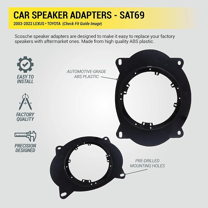 Scosche SAT69 6X9" to 6.5-6.75” Speaker Adapters Compatible with Select 2003-22 Lexus and Toyota Vehicles - 6 1/2" to 6 3/4" Adapter for Car Door Speakers - Sold in Pairs - See Image for Vehicle List