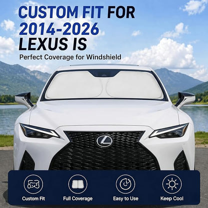 Windshield Sun Shade for Lexus is IS300/IS350/IS500/IS250/IS200t 2014-2026 | Custom Fit Windshield Cover, Blocks UV Rays, Double-Layer Heat Shield, Durable Frame, Easy Fold & Storage