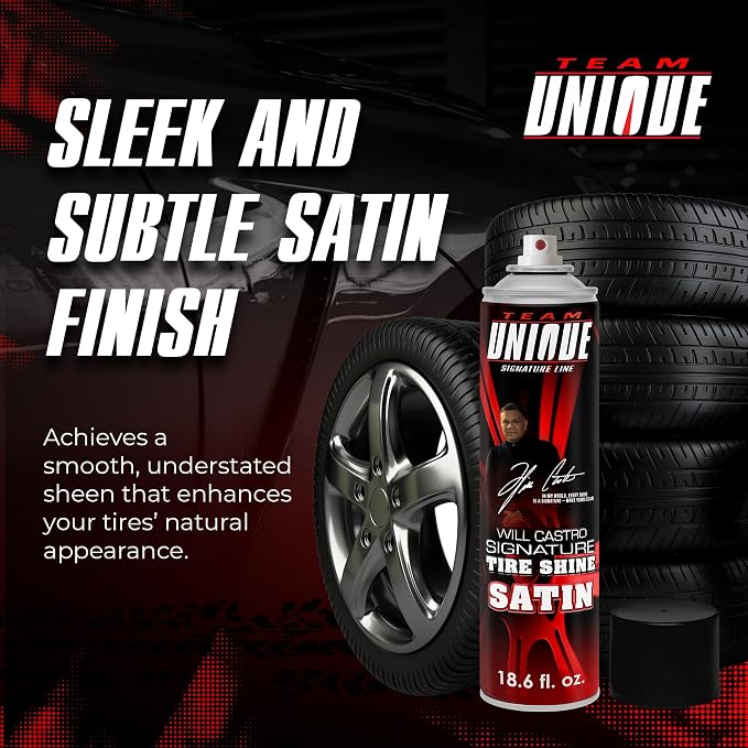 TEAM UNIQUE Tire Shine Satin – 18.6 fl oz | Low-Gloss Satin Tire Shine Spray | UV Protection Against Cracking & Fading | Non-Greasy, Low-Sling Formula for Cars, Trucks & SUVs